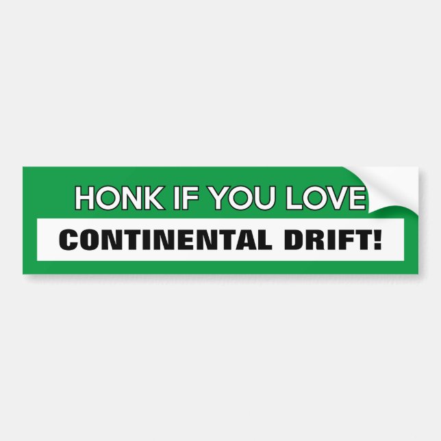 Honk If You Love Continental Drift- Customizable Bumper Sticker (Front)