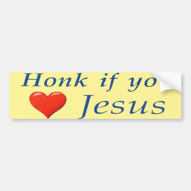 Honk if you love Jesus Bumper Sticker (Front)