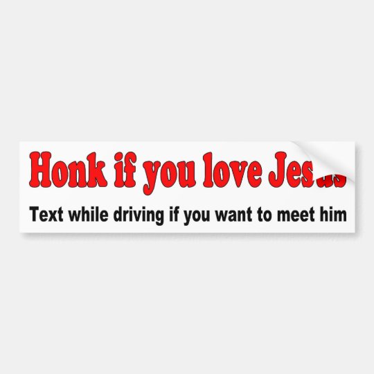 Honk If You Love Jesus Bumper Sticker 1074