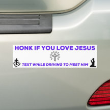 Honk if you love Jesus.
