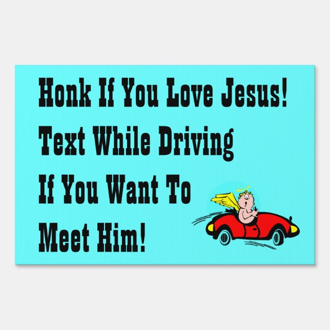 Honk If You Love Jesus Yard Sign (Front)