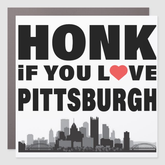 Honk if you Love Pittsburgh Car Magnet (Front)