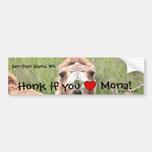 Honk if you  Mona Bumper Sticker