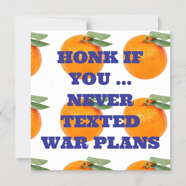 HONK IF YOU ... NEVER TEXTED WAR PLANS MAGNET (Front)