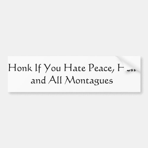 Honk If You   Romeo and Juliet Bumper Sticker