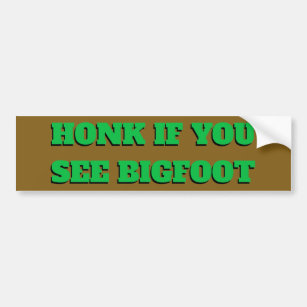 Honk If You See Bigfoot forest color Bumper Sticker