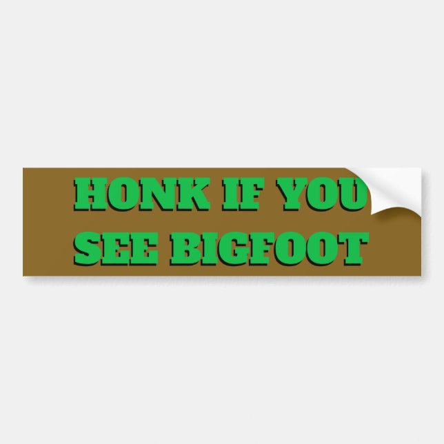 Honk If You See Bigfoot forest color Bumper Sticker (Front)