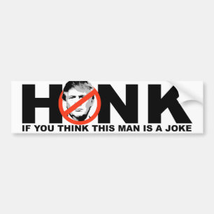 Honk if you think this man is a joke -.png bumper sticker