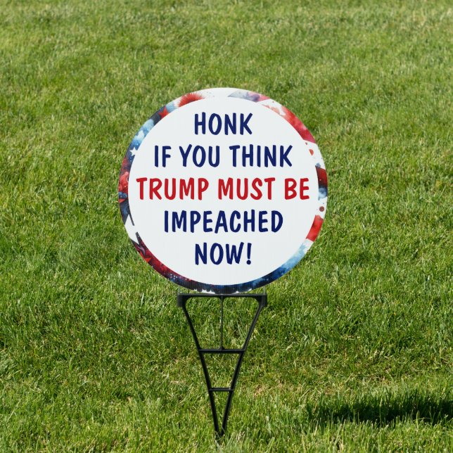 Honk if you Think Trump should be Impeached Sign (Insitu)