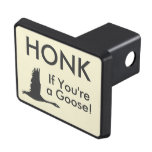 Honk If You&#39;re A Goose Funny Saying Trailer Hitch Cover at Zazzle