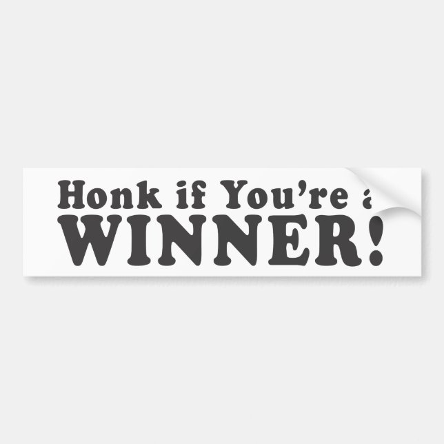 Honk If You're A WINNER! - Bumper Sticker (Front)