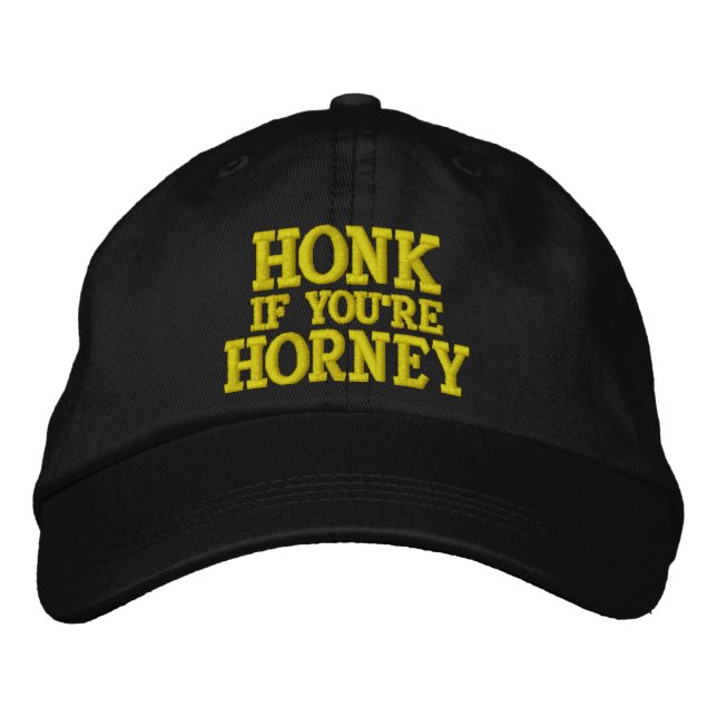 HONK IF YOU'RE HORNEY EMBROIDERED BASEBALL CAP (Front)