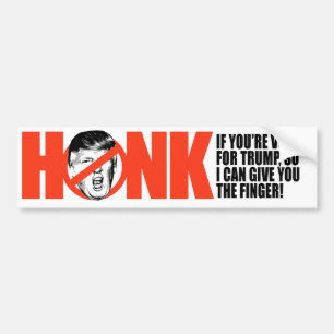 Honk if you're voting for Trump -.png Bumper Sticker