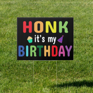 Honk It's My Birthday Sign