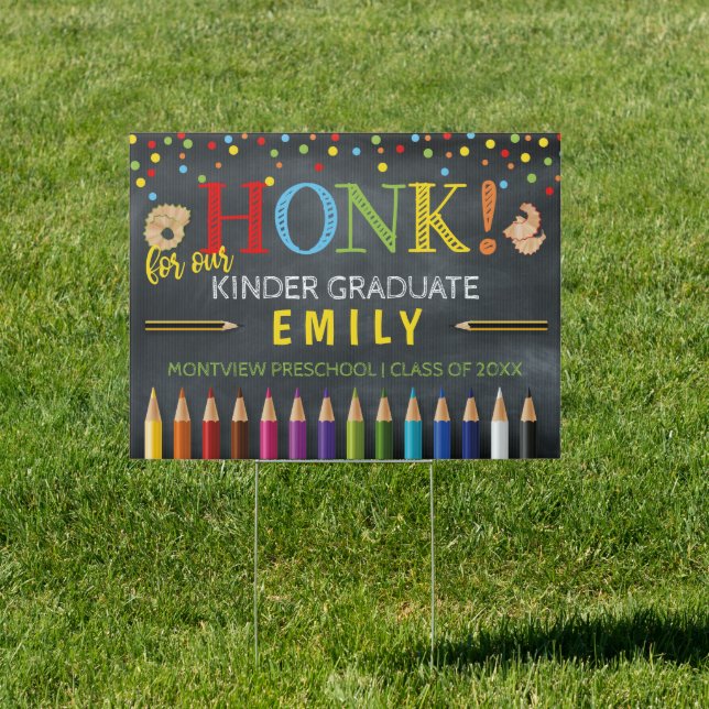 Honk kindergarten Graduate colorful Sign (Insitu)