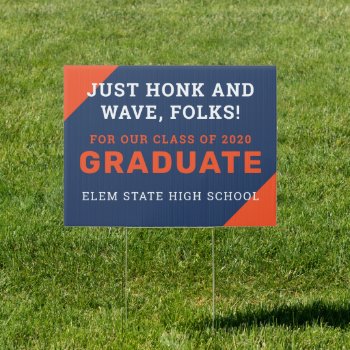 Honk N Wave Grad Sign by mistyqe at Zazzle