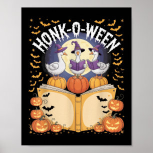 Honk-o-ween Goose Holiday Vibes For Fun Halloween Poster