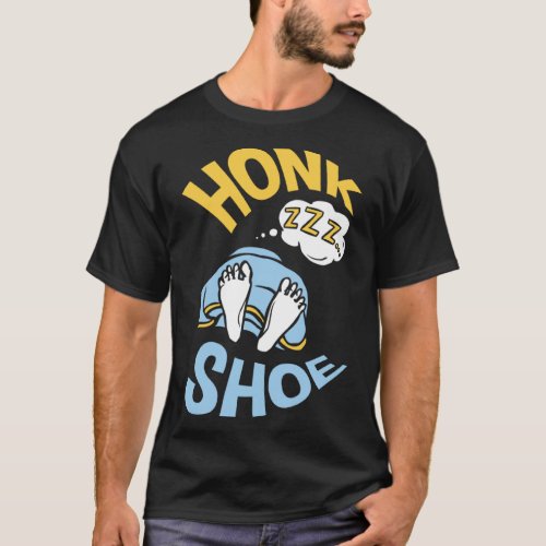 Honk Shoe Snoring Anti Snoring Husbands T_Shirt