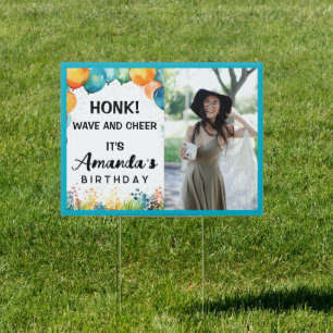 Honk, Wave And Cheer It's My Birthday Custom Photo Sign