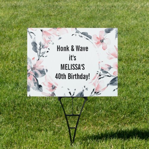 Honk  Wave Birthday Pink  Gray Floral Pattern Sign