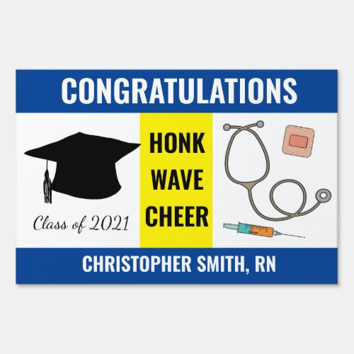 Honk Wave Cheer Blue Nurse Graduate Class of 2021 Sign