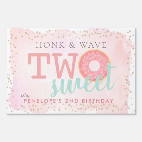 Honk  Wave Two Sweet Donut Birthday Drive_by Yard Sign