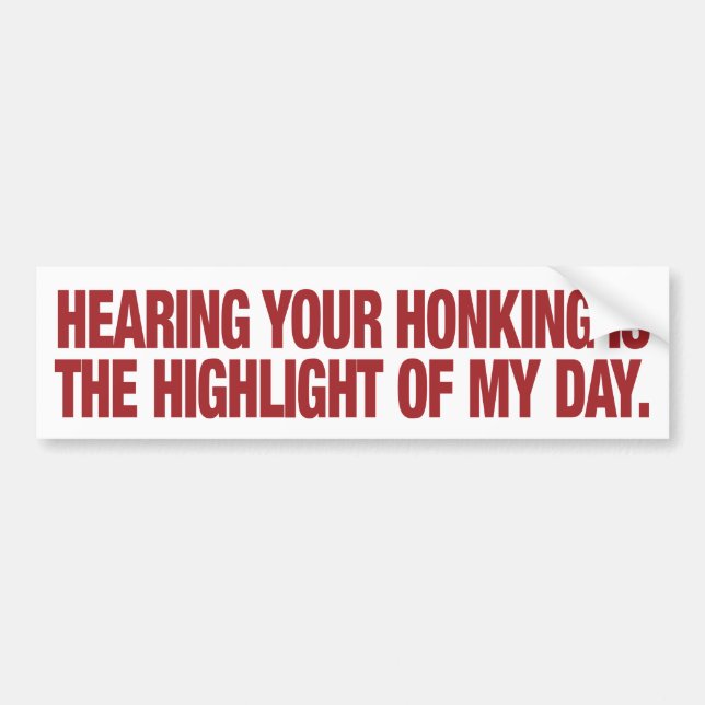 Honking in Traffic Funny Bumper Sticker (Front)