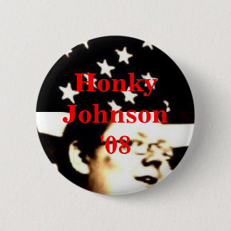 Honky Johnson '08 Button
