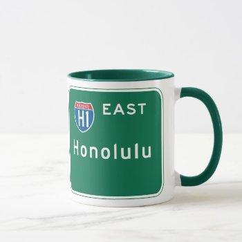 Honolulu  Hi Road Sign Mug by worldofsigns at Zazzle