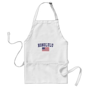 Honolulu Us Flag Adult Apron by republicofcities at Zazzle