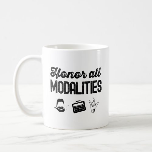 Honor All Modalities Aac Communication For Slp Stu Coffee Mug