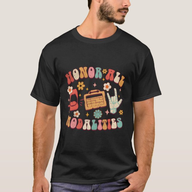 Honor All Modalities Slp Speech Pathologist Aac Sp T-Shirt (Front)