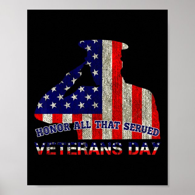 Honor All That Served Veterans Day American Patrio Poster (Front)