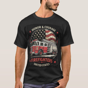 Honor and Courage Firefighters United States T-Shirt