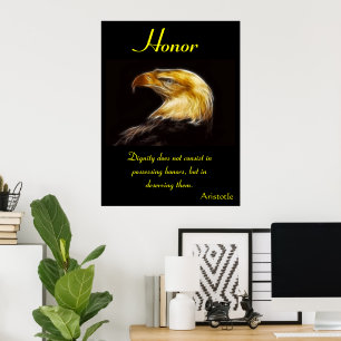 Honor Commands Strength and Noble Wisdom Poster