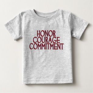 Honor Courage Commitment Baby T-Shirt