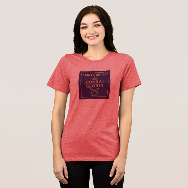 Honor & Glória Saint John FC Women's Shirt. Tri-Blend Shirt (Front Full)