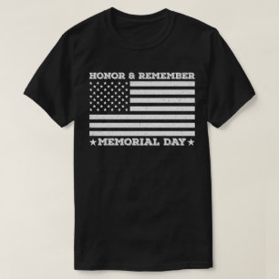 Honor Remember Memorial Day Army Military Cool Dad T-Shirt