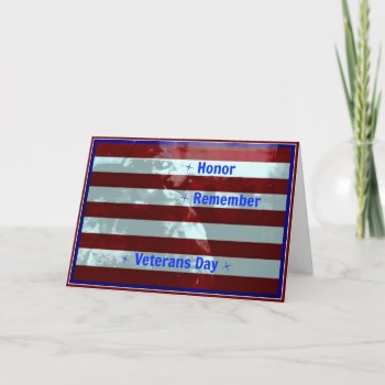 Honor ... Remember ... Veterans Day Card by ForEverProud at Zazzle
