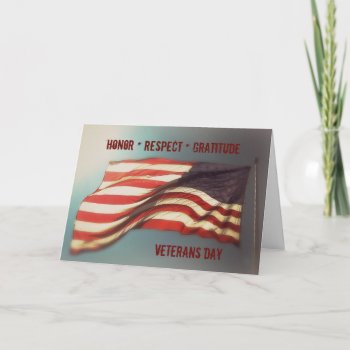 Honor Respect Gratitude - Thank You Veterans Card by ForEverProud at Zazzle