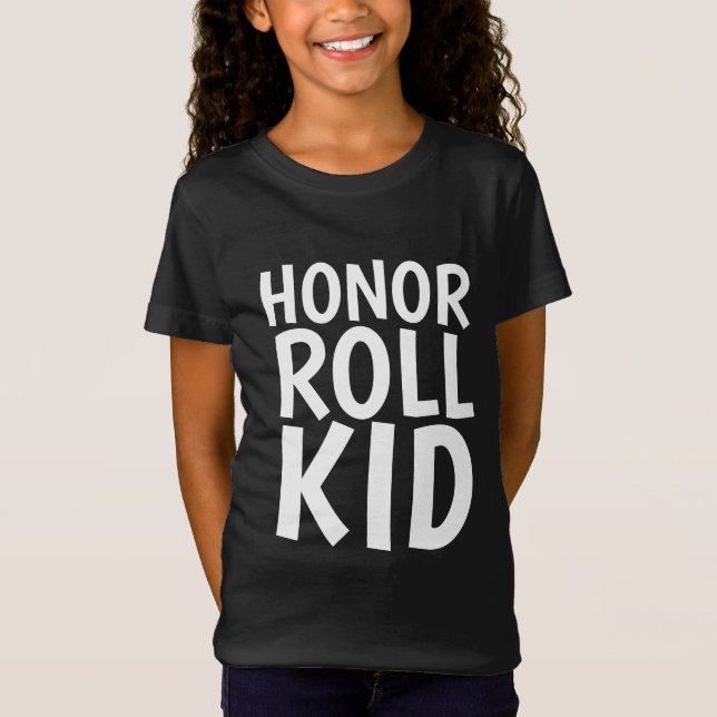 HONOR ROLL KID KIDS T-SHIRTS (Front)