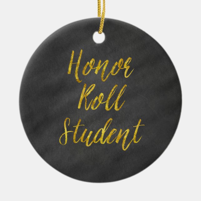 Honor Roll Student Gold Faux Glitter Chalkboard Ceramic Ornament (Front)