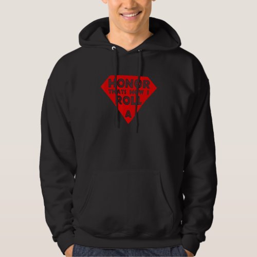 Honor Roll Students Graduation  For Teens And Kids Hoodie