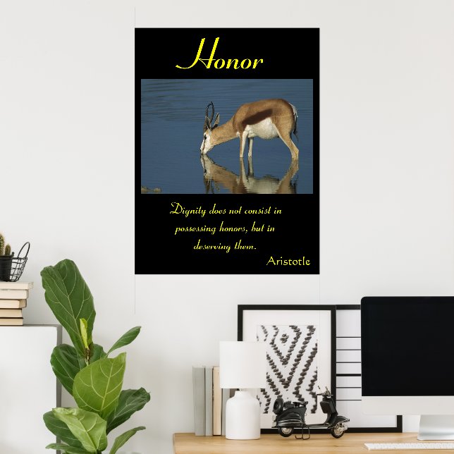 Honor Shines Amid Nature’s Untamed Beauty Poster (Home Office)