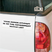 Honor Student Government Watch List Bumper Sticker | Zazzle