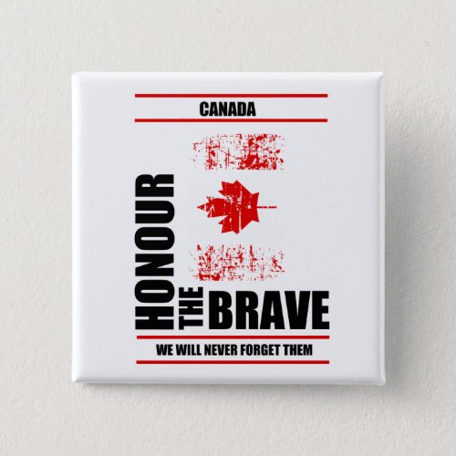 Honor The Brave Remembrance Day Button