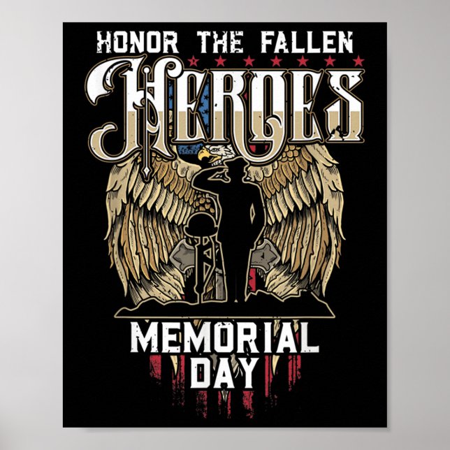 Honor The Fallen Heroes Soldier Memorial Day  Poster (Front)