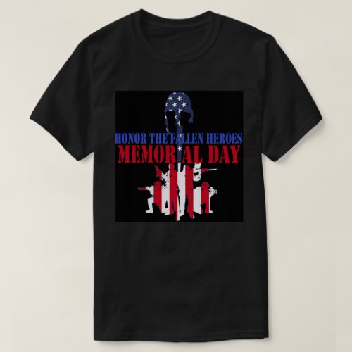 Honor The Fallen Memorial Day T_Shirt