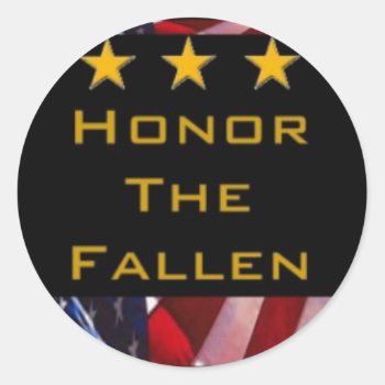 Honor The Fallen Military Classic Round Sticker by cowboyannie at Zazzle