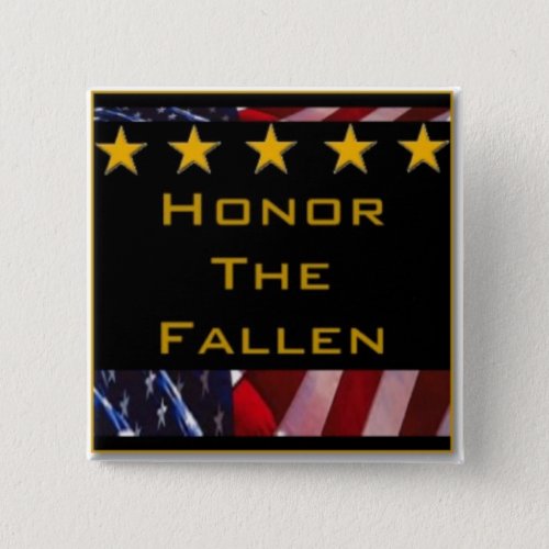 Honor the Fallen Military Tribute Pinback Button